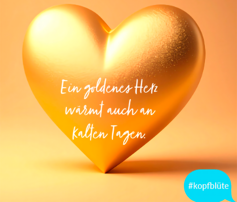 Strasser Design Ingenium – Grafikdesign, Texte, Konzepte Goldenes Herz mit einem Spruch.